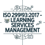 ISO 29993:2017 – Learning Services Management